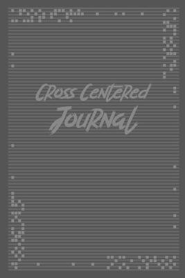 Cross Centered Journal(English, Paperback, Irons Matthew)
