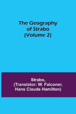 The Geography of Strabo (Volume 2)(English, Paperback, Strabo)