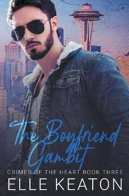 The Boyfriend Gambit(English, Paperback, Keaton Elle)
