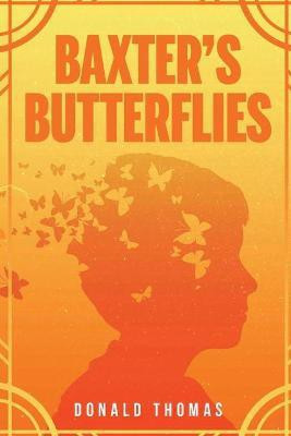 Baxter's Butterflies(English, Paperback, Thomas Donald)