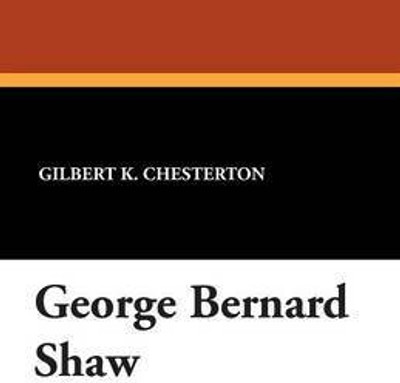 George Bernard Shaw(English, Paperback, Chesterton G K)