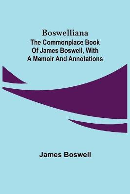 Boswelliana(English, Paperback, Boswell James)