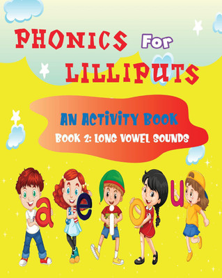 Phonics – Book 2: Long Vowel Sounds(Paperback, I Am An Author Books)