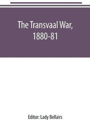 The Transvaal War, 1880-81(English, Paperback, unknown)