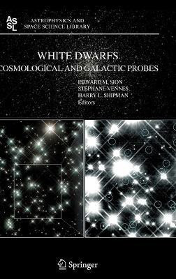 White Dwarfs: Cosmological and Galactic Probes(English, Hardcover, unknown)