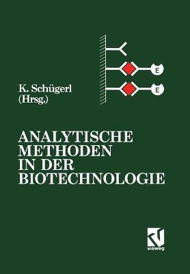 Analytische Methoden in der Biotechnologie(German, Paperback, unknown)