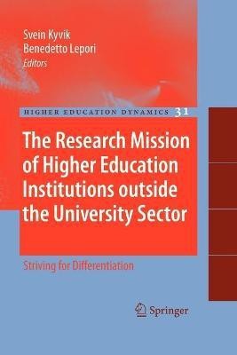 The Research Mission of Higher Education Institutions outside the University Sector(English, Paperback, unknown)