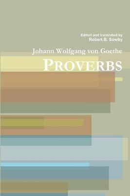 Goethe: Proverbs(English, Paperback, Sowby Robert B.)