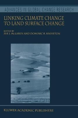 Linking Climate Change to Land Surface Change(English, Paperback, unknown)