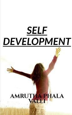 Self Development(English, Paperback, Valli Amrutha Phala)