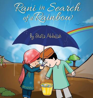 Rani in Search of a Rainbow(English, Hardcover, Abdullah Shaila)