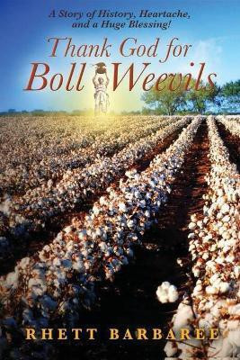 Thank God for Boll Weevils(English, Paperback, Barbaree Rhett)