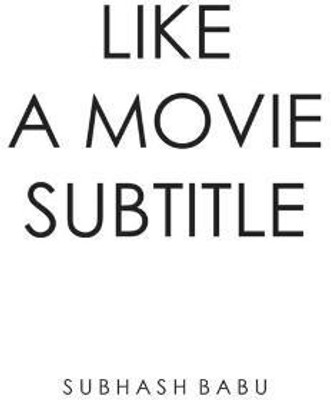 Like a Movie Subtitle(English, Paperback, unknown)