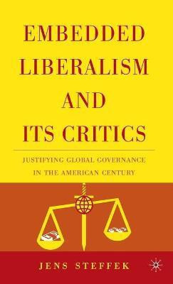 Embedded Liberalism and its Critics(English, Hardcover, Steffek J.)