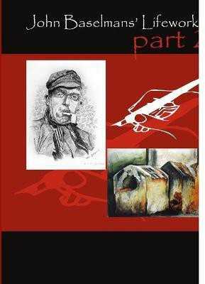John Baselmans' Lifework (Part 2)(English, Paperback, Baselmans John)