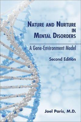 Nature and Nurture in Mental Disorders(English, Paperback, Paris Joel MD)