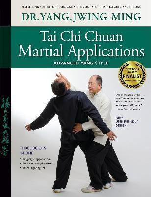 Tai Chi Chuan Martial Applications(English, Paperback, Yang Jwing-Ming Dr. Ph.D.)