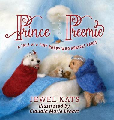 Prince Preemie(English, Hardcover, Kats Jewel)