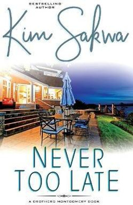 Never Too Late(English, Paperback, Sakwa Kim)