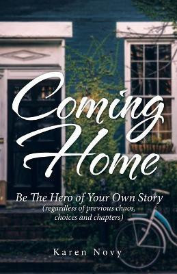 Coming Home(English, Paperback, Novy Karen)