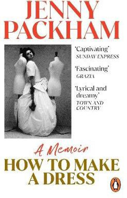 How to Make a Dress(English, Paperback, Packham Jenny)