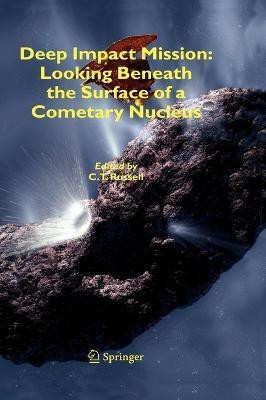 Deep Impact Mission: Looking Beneath the Surface of a Cometary Nucleus(English, Hardcover, unknown)
