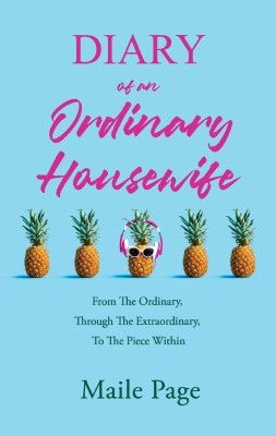 Diary Of An Ordinary Housewife(English, Paperback, Page Maile)