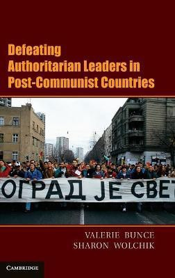 Defeating Authoritarian Leaders in Postcommunist Countries(English, Hardcover, Bunce Valerie J.)
