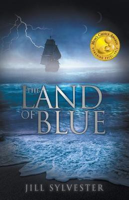 The Land of Blue(English, Paperback, Sylvester Jill)