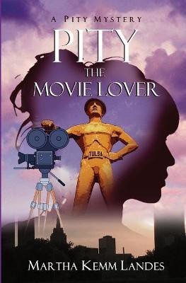 Pity The Movie Lover(English, Paperback, Landes Martha Kemm)