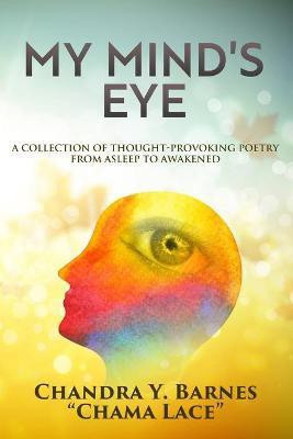 My Mind's Eye(English, Paperback, Barnes Chandra Y)