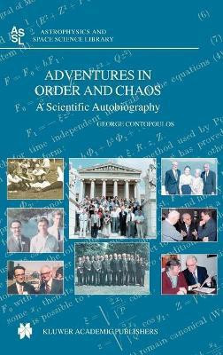 Adventures in Order and Chaos(English, Hardcover, Contopoulos George)