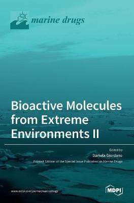 Bioactive Molecules from Extreme Environments II(English, Hardcover, unknown)