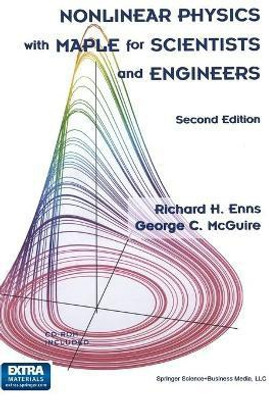 Nonlinear Physics with Maple for Scientists and Engineers(English, Hardcover, Enns Richard H.)