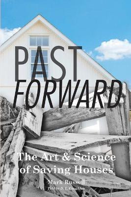 Past Forward(English, Paperback, Russell Mark)