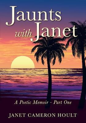 Jaunts with Janet(English, Paperback, Hoult Janet Cameron)
