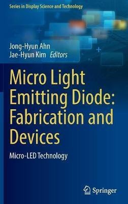 Micro Light Emitting Diode: Fabrication and Devices(English, Hardcover, unknown)