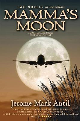 MAMMA'S MOON A Duet Novel(English, Paperback, Antil Jerome Mark)