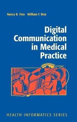 Digital Communication in Medical Practice(English, Hardcover, Finn Nancy B.)