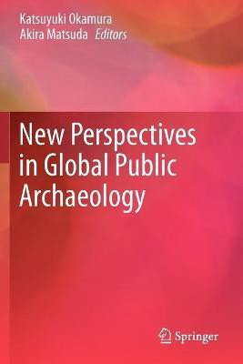New Perspectives in Global Public Archaeology(English, Paperback, unknown)