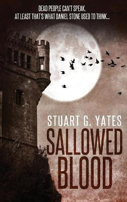 Sallowed Blood(English, Hardcover, Yates Stuart G)