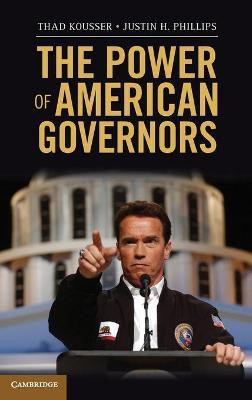 The Power of American Governors(English, Hardcover, Kousser Thad)