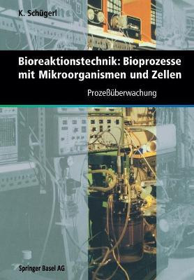 Bioreaktionstechnik: Bioprozesse mit Mikroorganismen und Zellen(German, Paperback, unknown)