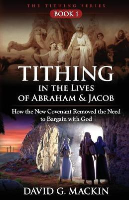 Tithing in the Lives of Abraham & Jacob(English, Paperback, Mackin David G)