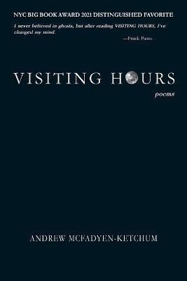 Visiting Hours(English, Paperback, McFadyen-Ketchum Andrew)