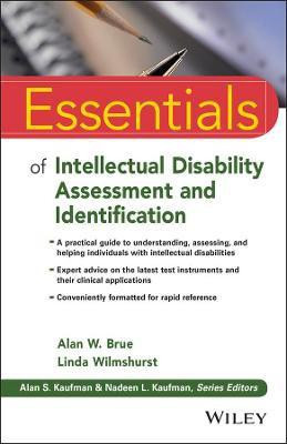 Essentials of Intellectual Disability Assessment and Identification(English, Paperback, Brue Alan W. Ph.D.)
