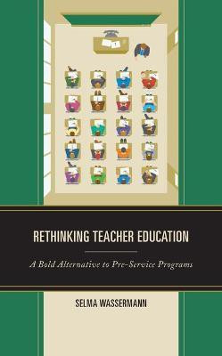Rethinking Teacher Education(English, Paperback, Wassermann Selma)
