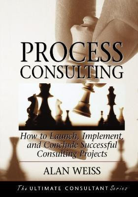 Process Consulting(English, Paperback, Weiss Alan)