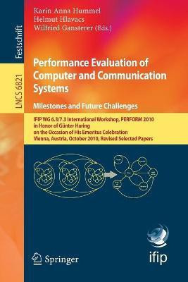 Performance Evaluation of Computer and Communication Systems. Milestones and Future Challenges(English, Paperback, unknown)