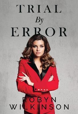 Trial by Error(English, Paperback, Wilkinson Robyn Gail)